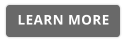 LEARN MORE